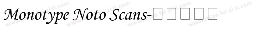 Monotype Noto Scans字体转换